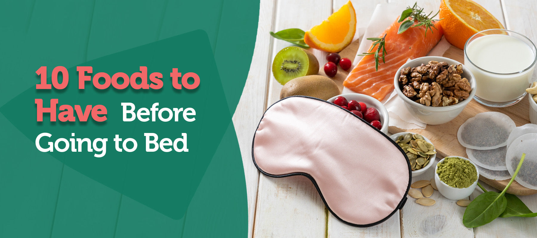 Foods For Better Sleep