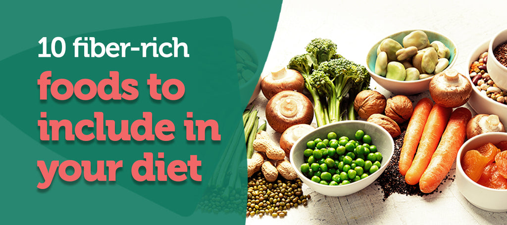 10 Fiber Rich Foods to Include in Your Diet