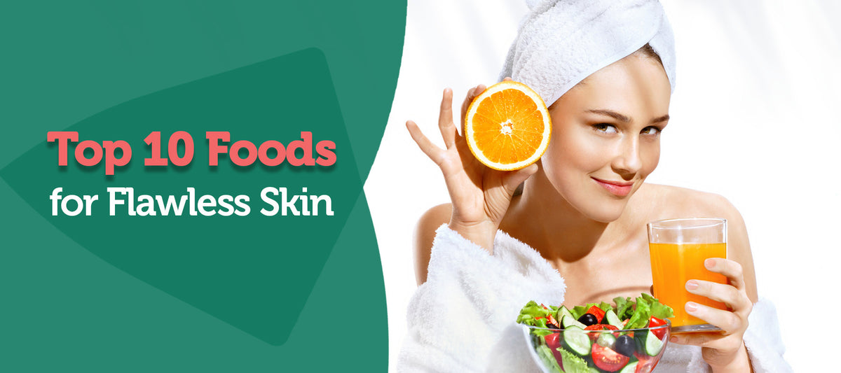 Top 10 Foods for Flawless Skin