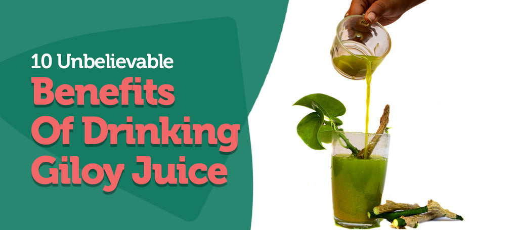 10 Unbelievable Benefits Of Drinking Giloy Juice