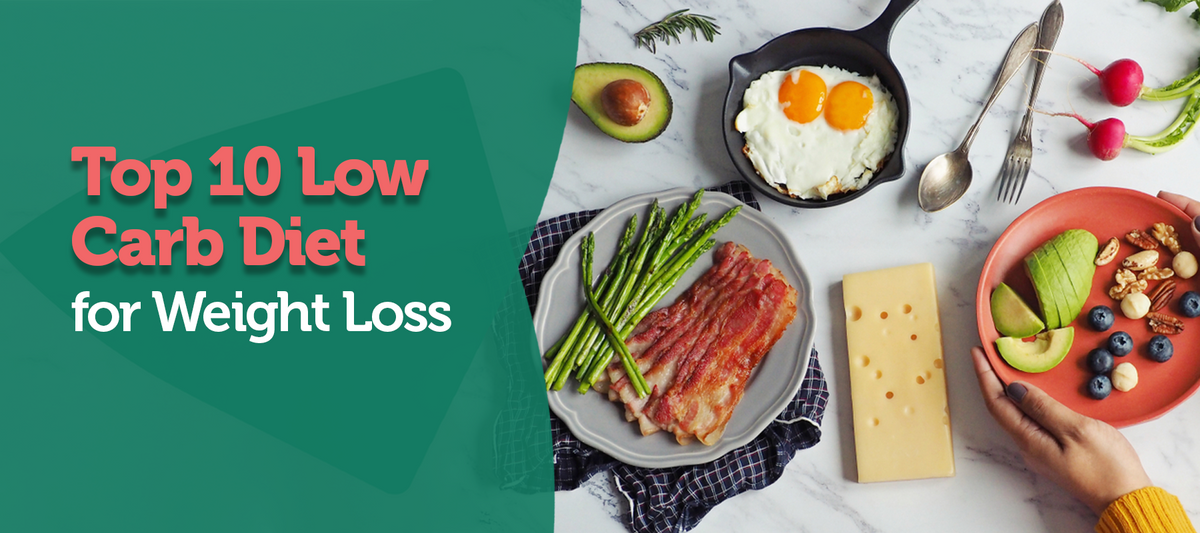 Weightloss Diets - Top 10 Best Low Carb Diets for Weight Loss – Neuherbs