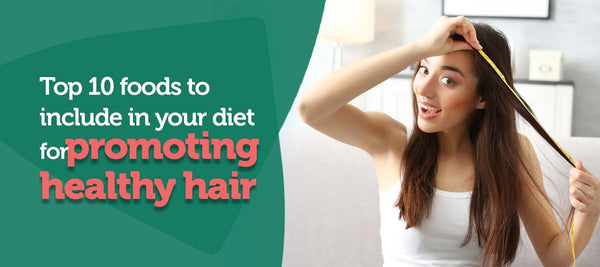 Too Much Hair Fall? Include These Top 10 Superfoods in Your Diet.