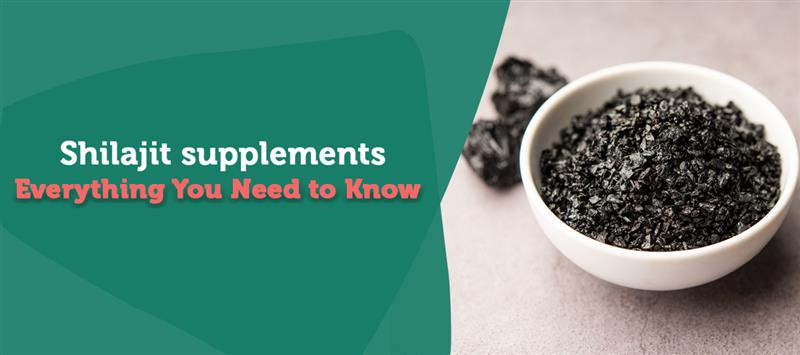 Shilajit Supplements: Everything You Need to Know