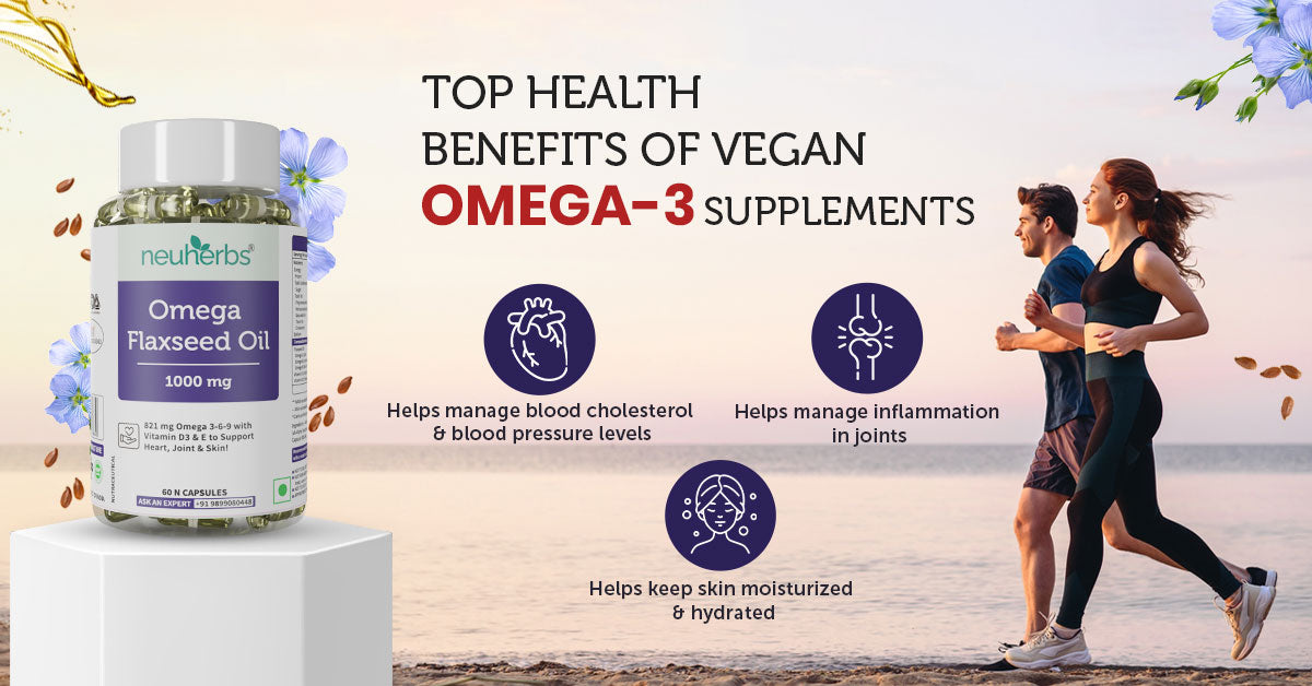 Top Health Benefits of Vegan Omega-3 Supplements