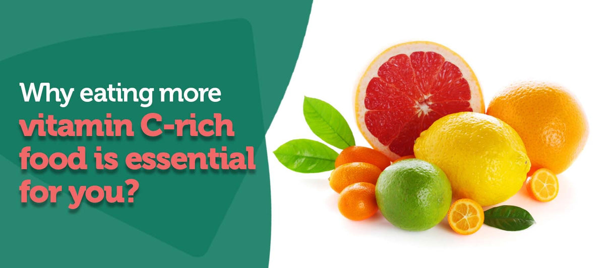 Why Is Eating More Vitamin C-rich Food Essential for You?