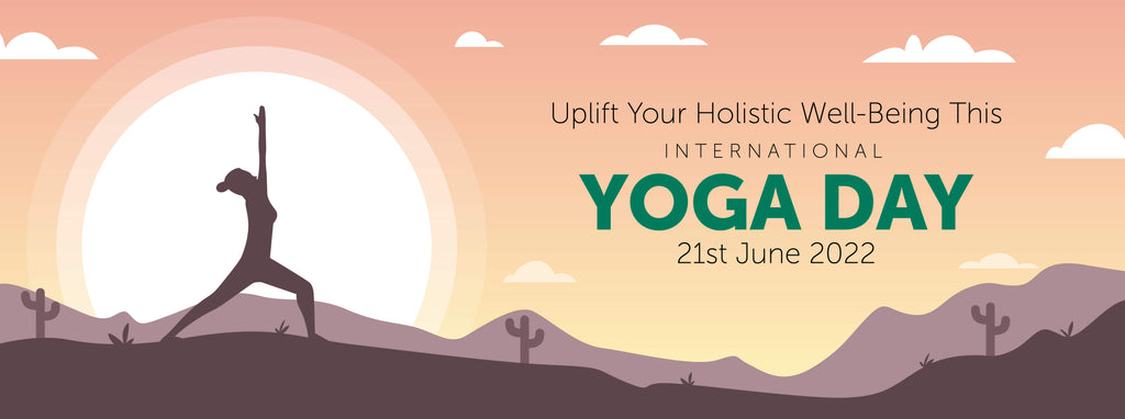 Uplift Your Holistic Well-Being This International Yoga Day