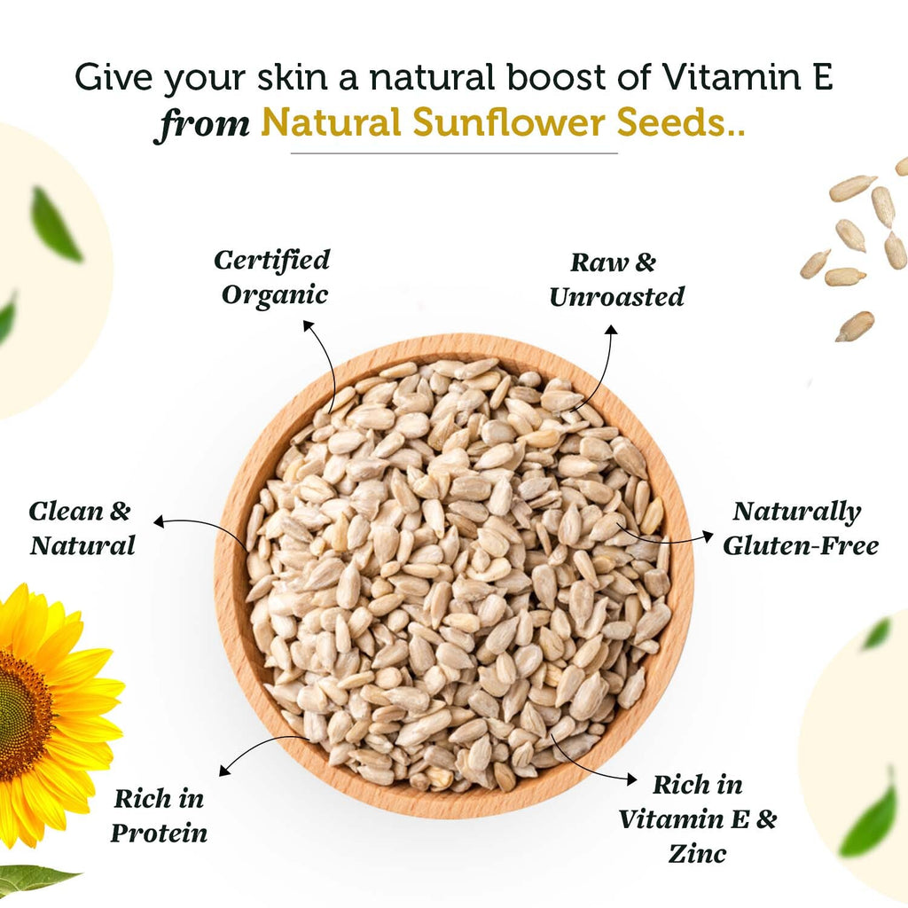 Organic Sunflower Seeds are rich in Vitamin E, unsaturated fatty acids, potassium & naturally sodium-free helps in heart & skin health